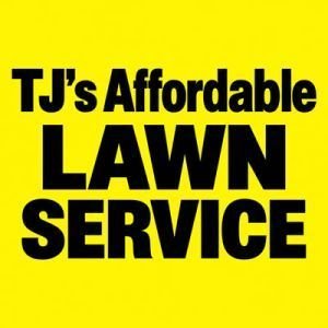 TJ's Affordable Lawn Service
